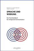 Cover: Sprache und Wirkung - Lingva Eterna Institut f&uuml;r bewusste Sprache