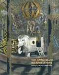 Cover: Von Sammellust bis Engelsturz - E. Reinhold Verlag