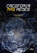 Cover: Cacofonia nas redes - EDUC - Editora da PUC-SP