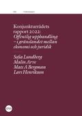 Cover: Konjunkturr&aring;dets rapport 2022: Offentlig upphandling - i gr&auml;nslandet mellan ekonomi och juridik - SNS F&ouml;rlag