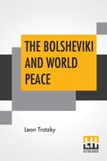 Cover: The Bolsheviki And World Peace - Lector House