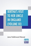 Cover: Bertha's Visit To Her Uncle In England (Volume III) - Lector House