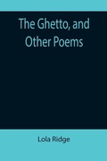 Cover: The Ghetto, and Other Poems - ALPHA EDITION