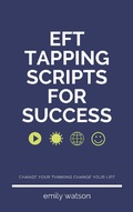 Cover: Tapping Scripts For Success - Emily Watson Inc