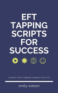 Enlarge image Cover: Tapping Scripts For Success - Emily Watson Inc