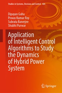 Enlarge image Cover: Application of Intelligent Control Algorithms to Study the Dynamics of Hybrid Power System - Springer