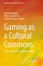 Cover: Gaming as a Cultural Commons - Springer