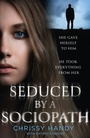Cover: Seduced by a Sociopath - HarperCollins