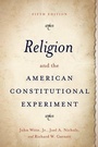 Cover: Religion and the American Constitutional Experiment - Oxford University Press Inc