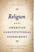 Cover: Religion and the American Constitutional Experiment - Oxford University Press Inc