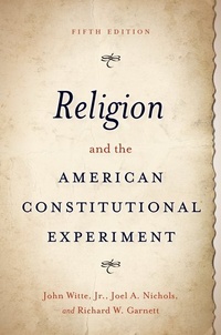 Enlarge image Cover: Religion and the American Constitutional Experiment - Oxford University Press Inc