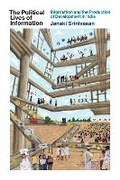 Cover: The Political Lives of Information - MIT Press