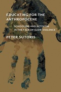 Cover: Educating for the Anthropocene - MIT Press