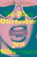 Cover: We Play Ourselves - Random House Trade Paperbacks