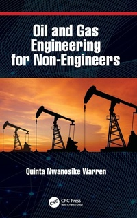 Enlarge image Cover: Oil and Gas Engineering for Non-Engineers - CRC Press