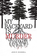 Cover: My Backyard Is Murder - Wutherwood Press