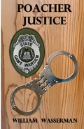 Cover: Poacher Justice - William Wasserman