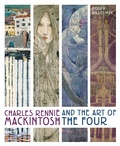 Cover: Charles Rennie Mackintosh and the Art of the Four - Frances Lincoln