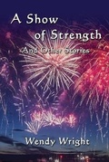 Cover: A Show of Strength and Other Stories - Perigord Press