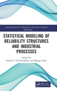 Enlarge image Cover: Statistical Modeling of Reliability Structures and Industrial Processes - CRC Press
