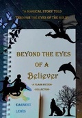 Cover: Beyond The Eyes of A Believer - IngramSpark
