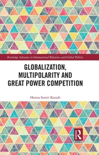 Abbildung von: Globalization, Multipolarity and Great Power Competition - Routledge