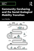 Cover: Community Carsharing and the Social-Ecological Mobility Transition - Routledge