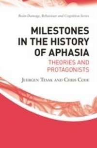 Abbildung von: Milestones in the History of Aphasia - Psychology Press Ltd