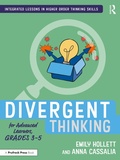 Cover: Divergent Thinking for Advanced Learners, Grades 3-5 - Routledge