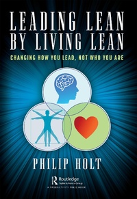 Abbildung von: Leading Lean by Living Lean - Productivity Press