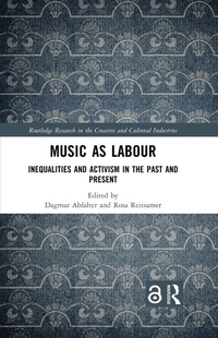 Abbildung von: Music as Labour - Routledge