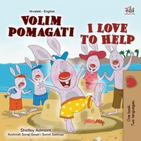 Abbildung von: Volim pomagati I Love to Help (Croatian English Bilingual Collection) - Croatian English Bilingual Collection