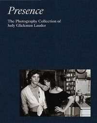 Abbildung von: Presence: The Photography Collection of Judy Glickman Lauder - Aperture
