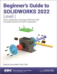 Abbildung von: Beginner's Guide to SOLIDWORKS 2022 - Level I - SDC Publications