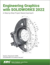 Abbildung von: Engineering Graphics with SOLIDWORKS 2022 - SDC Publications