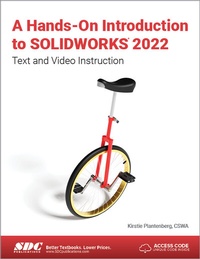 Abbildung von: A Hands-On Introduction to SOLIDWORKS 2022 - SDC Publications