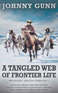 Cover: Tangled Web of Frontier Life - Wolfpack Publishing