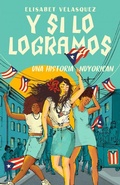 Cover: Y si lo logramos. Una historia nuyorican / When We Make It - Vintage Espanol