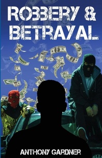 Enlarge image Cover: Robbery & Betrayal - Cadmus Publishing