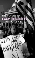 Cover: The Future of Gay Rights in America - Routledge