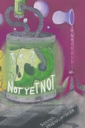 Cover: Not Yet Not - Front Edge Publishing, LLC