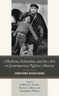 Cover: Medicine, Education, and the Arts in Contemporary Native America - Lexington Books