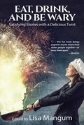 Cover: Eat, Drink, and Be Wary - WordFire Press