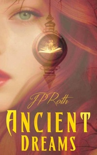 Enlarge image Cover: Ancient Dreams - BLACK ROSE WRITING