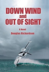 Enlarge image Cover: Down Wind and out of Sight - Archway Publishing
