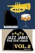 Cover: Tasty Jazz Jams for Our Times - Queen Esther Publishing LLC