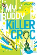 Cover: My Buddy, Killer Croc - DC Comics