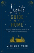 Cover: Lights to Guide Me Home - Rocky Mountain Books