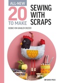 Cover: All-New Twenty to Make: Sewing with Scraps - Search Press Ltd