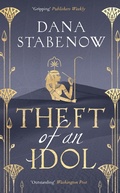 Cover: Theft of an Idol - Head of Zeus -- an Aries Book